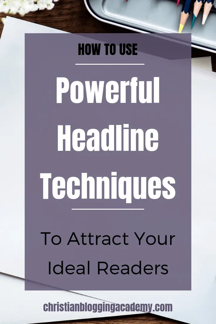 powerful headline techniques for blogs that attract dream readers