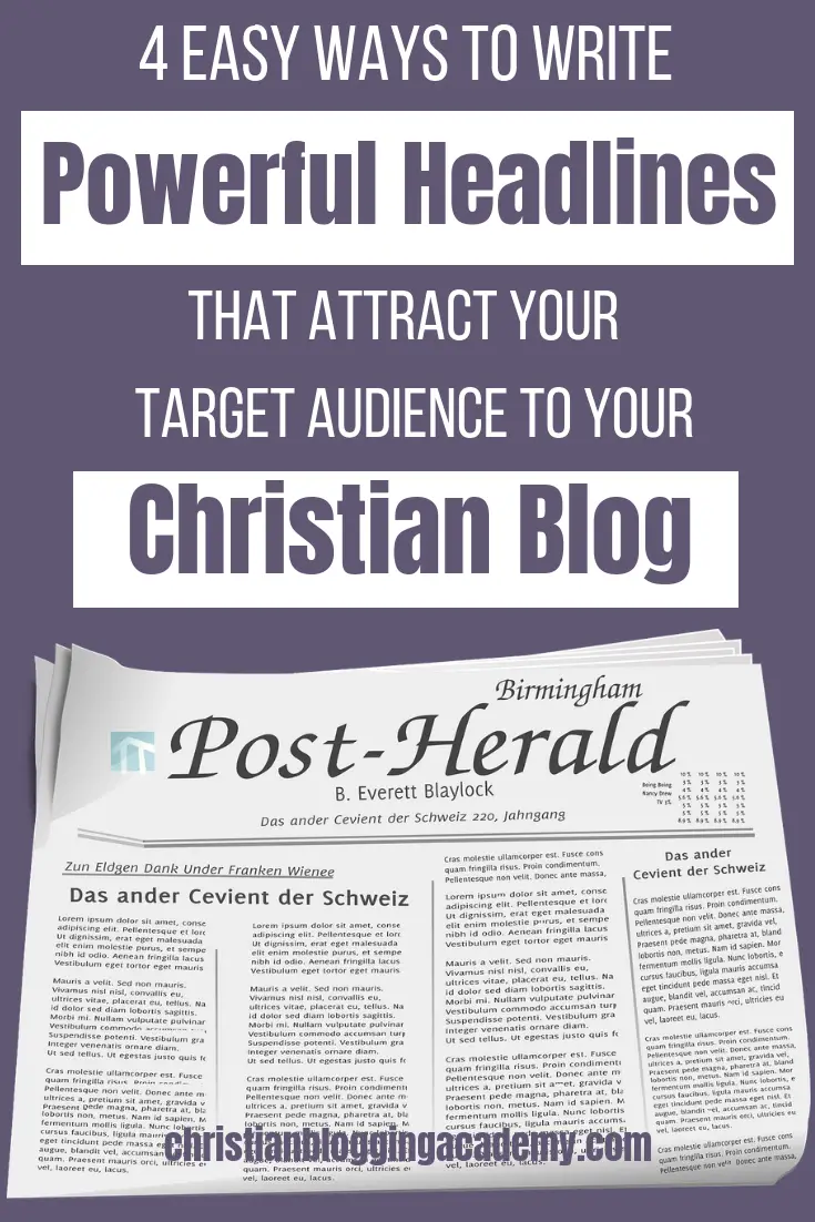 How to Write Powerful Headlines That Draw Your Dream Readers To Your Christian Blog