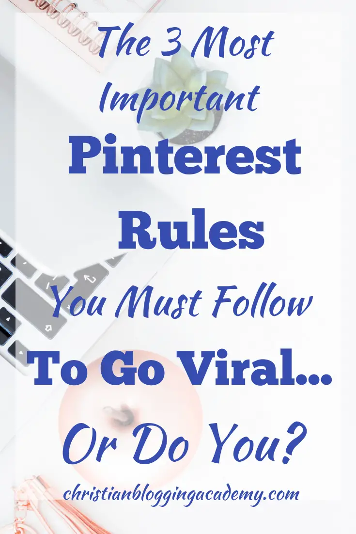 The 3 Most Important Pinterest Rules You Must Follow To to Increase Blog Traffic (Or Do You…) (1)