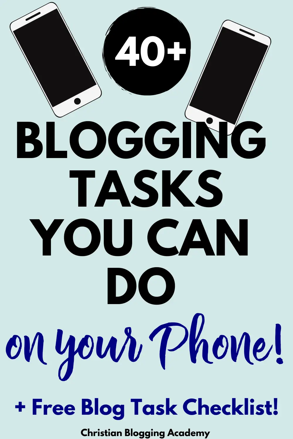 pin for 40 blogging tasks to do on your phone 