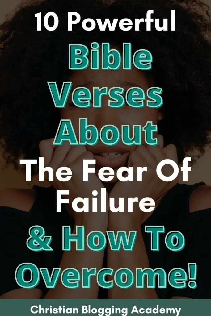 bible verses about the fear of failure woman with scared look on face