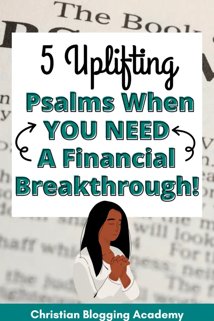 Psalms in background, teal and black writing Psalms for financial breakthrough man and woman praying