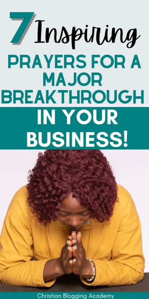 7 Amazing & Powerful Prayers For A Major Breakthrough in Your Business! (2)in teal and white letters woman praying