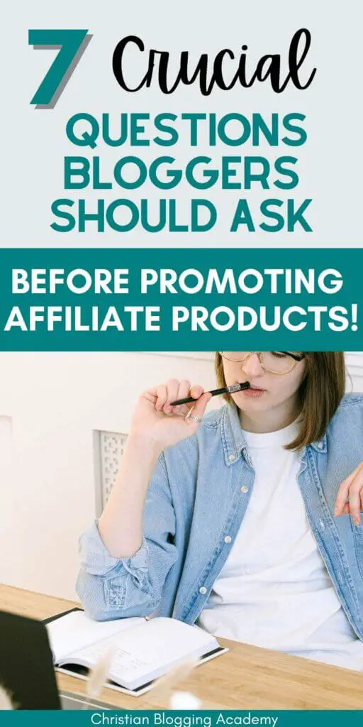 7 Crucial Questions Bloggers Need To Ask Before Promoting An Affiliate Product! teal and white letters woman with laptop