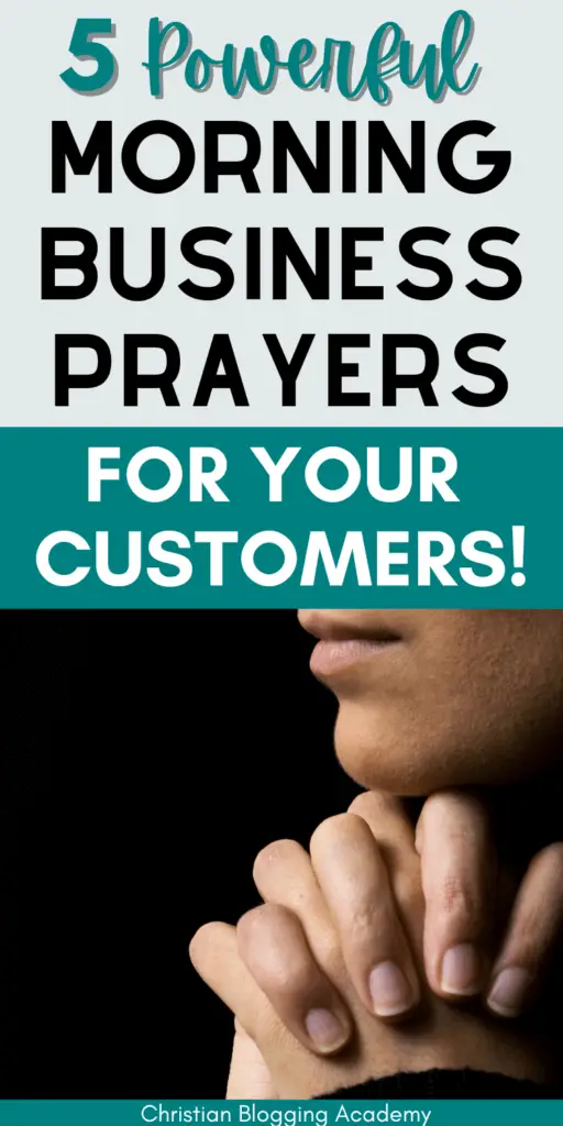 Text overlay reading '5 Powerful Morning Business Prayers for Your Customers!' with an image of hands clasped together in prayer against a dark background. The logo 'Christian Blogging Academy' is displayed at the bottom.