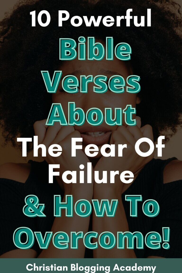 10 Powerful Bible Verses About The Fear Of Failure When