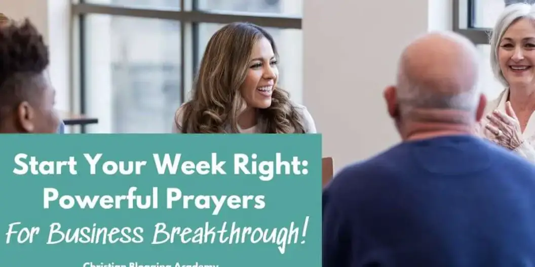 Start Your Week Right: Powerful Prayers for Business Breakthrough in teal and white letters