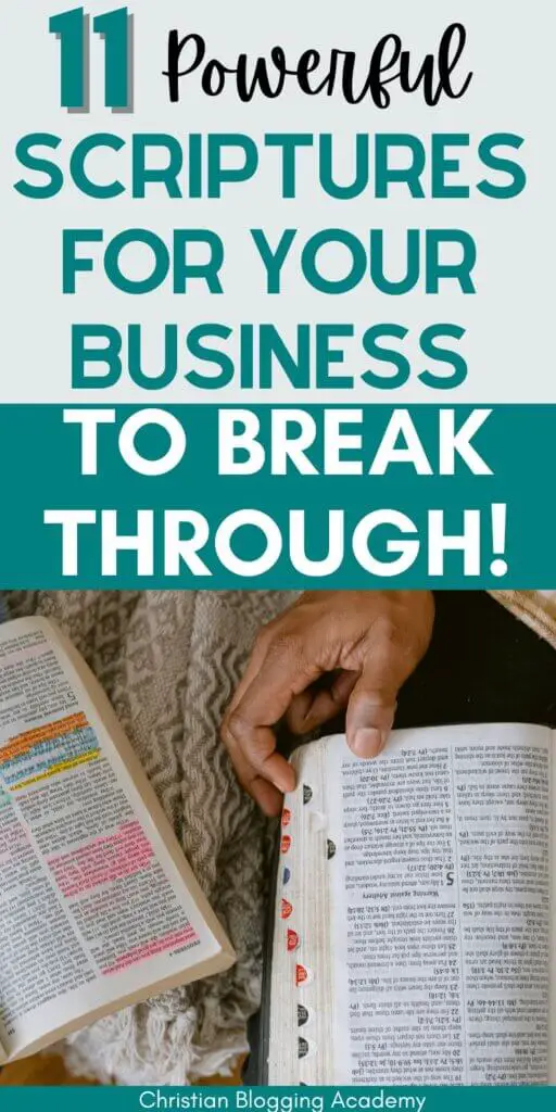 A person holding an open Bible with colorful highlighted verses, featuring the text '11 Powerful Scriptures for Your Business to Break Through!' in bold, motivational font. Tailored for Christian entrepreneurs seeking faith-based encouragement.