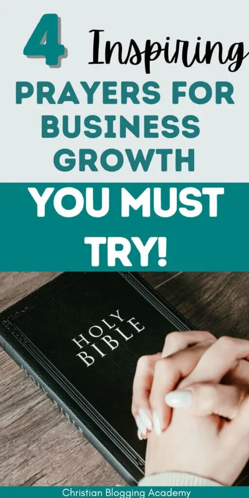 4 Prayers For Business Growth You Must Try!  in teal and white with a black Bible on a wooden table with praying hands 